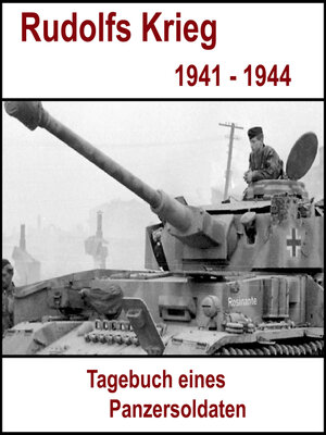 cover image of Rudolfs Krieg--Tagebuch eines Panzersoldaten